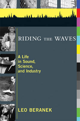 Riding the Waves - Leo Beranek