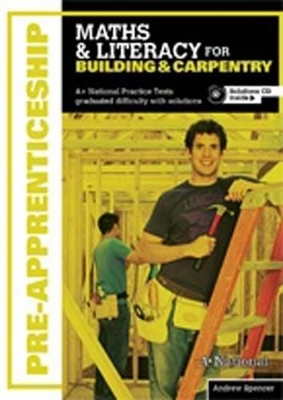 A+ National Pre-apprenticeship Maths and Literacy for Building and  Carpentry : Maths and Literacy for Building and Carpentry