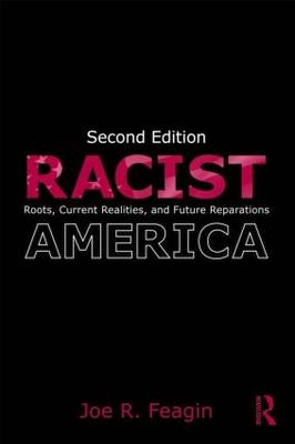 Racist America - Joe R. Feagin