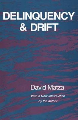 Delinquency and Drift - David Matza