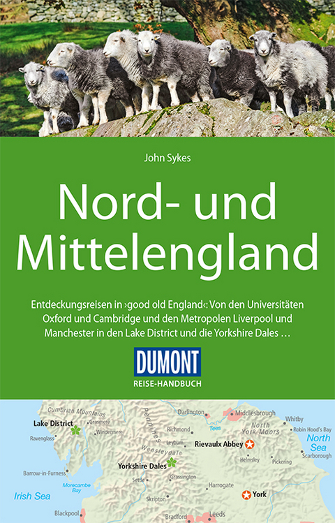 DuMont Reise-Handbuch Reiseführer Nord-und Mittelengland - John Sykes