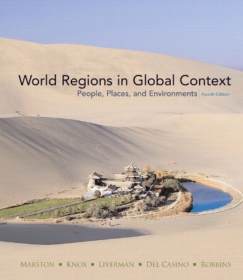 World Regions in Global Context - Sallie A. Marston, Paul L. Knox, Diana M. Liverman, Vincent Del Casino, Paul F. Robbins