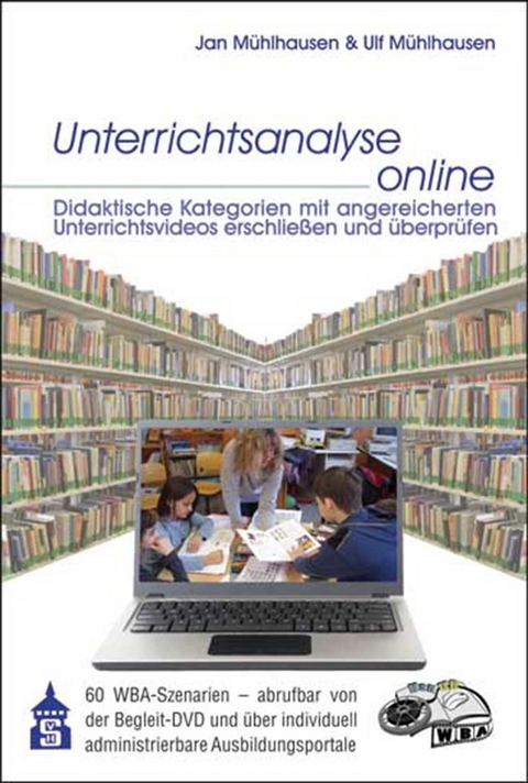 Unterrichtsanalyse online - Jan M&uuml;hlhausen, Ulf M&uuml;hlhausen