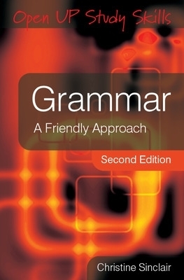 Grammar: A Friendly Approach - Christine Sinclair