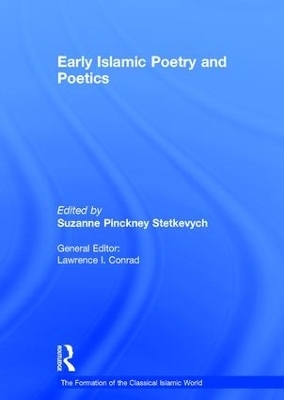 Early Islamic Poetry and Poetics - 