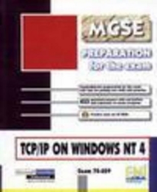 TCP/IP on Windows NT 4, Exam 70-059 Preparation for the MCSE Exam