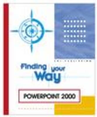 PowerPoint 2000 Finding Your Way -  ENI Development Team
