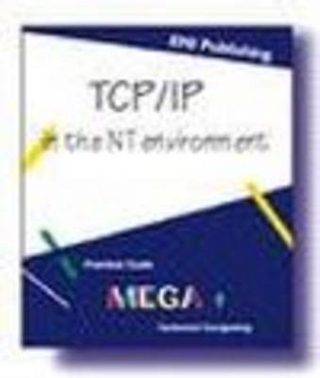 Transmission Control Protocol/Internet Protocol in the NT Environment
