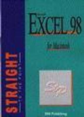 Excel 98 for Macintosh Straight to the Point -  ENI Development Team