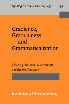 Gradience, Gradualness and Grammaticalization - 