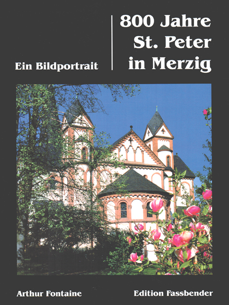800 Jahre St. Peter in Merzig - Arthur Fontaine