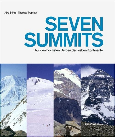 Seven Summits - J&ouml;rg Stingl, Thomas Treptow