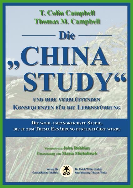 Die „China Study“ - T C Campbell, Thomas M Campbell