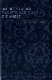 Das Seminar, Buch X: Die Angst - Jacques Lacan