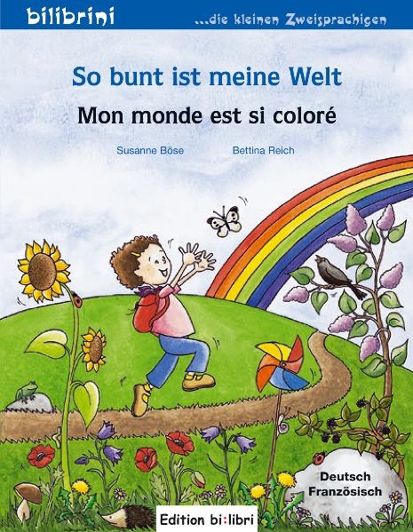 So bunt ist meine Welt / Mon monde est si color&eacute; - Susanne B&ouml;se