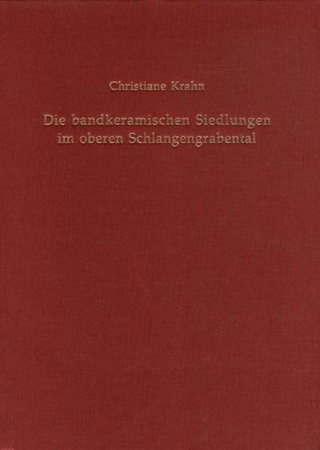 Die bandkeramischen Siedlungen im oberen Schlangengrabental