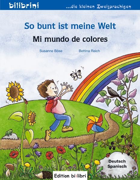 So bunt ist meine Welt / Mi mundo de colores - Susanne B&ouml;se