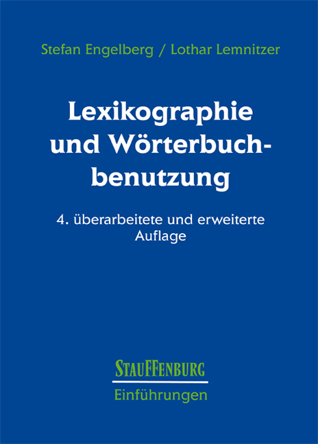 Lexikographie und W&ouml;rterbuchbenutzung - Stefan Engelberg, Lothar Lemnitzer
