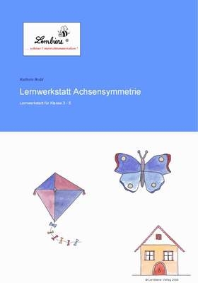 Lernwerkstatt Achsensymmetrie - Kathrin Robl