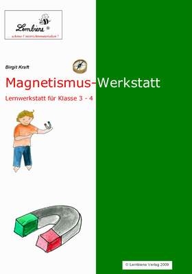 Magnetismus-Werkstatt - Birgit Kraft
