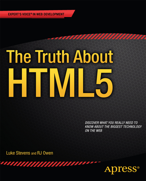 The Truth About HTML5 - RJ Owen, Luke Stevens