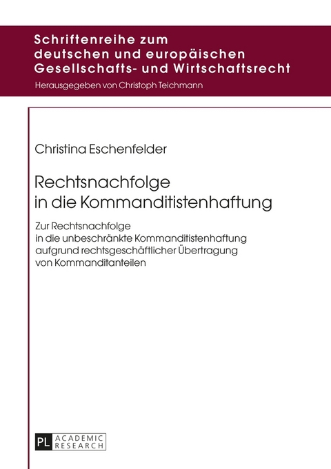 Rechtsnachfolge in die Kommanditistenhaftung - Christina Eschenfelder