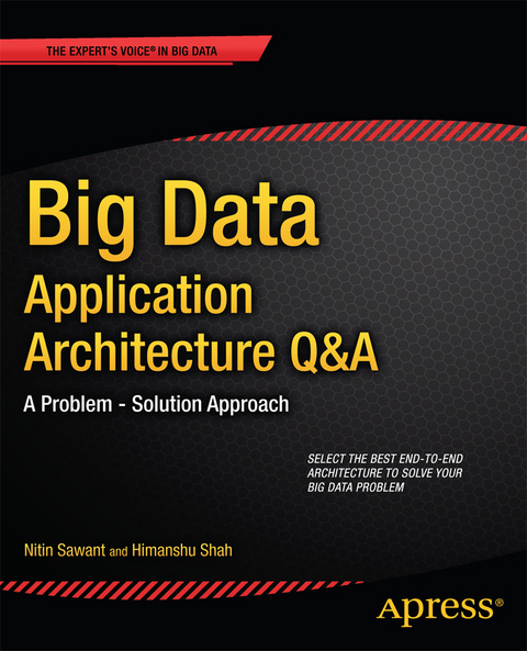 Big Data Application Architecture Q&A - Nitin Sawant, Himanshu Shah