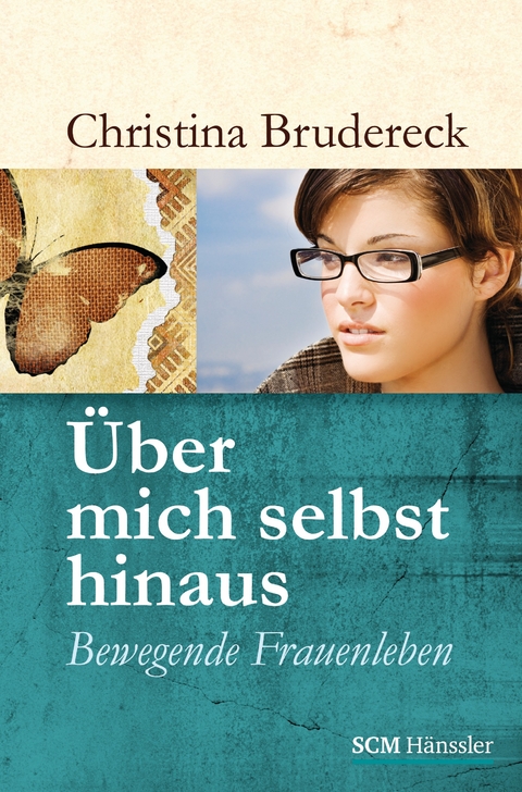 &Uuml;ber mich selbst hinaus - Christina Brudereck