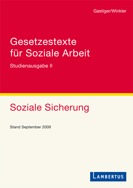 Gesetzestexte f&uuml;r Soziale Arbeit - Sigmund Gastiger, J&uuml;rgen Winkler