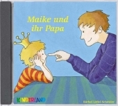 Maike und ihr Papa - B&auml;rbel L&ouml;ffel-Schr&ouml;der