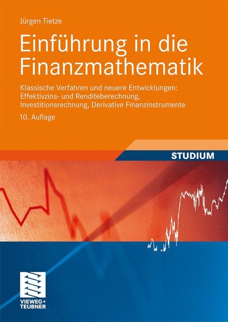 Einf&uuml;hrung in die Finanzmathematik - J&uuml;rgen Tietze