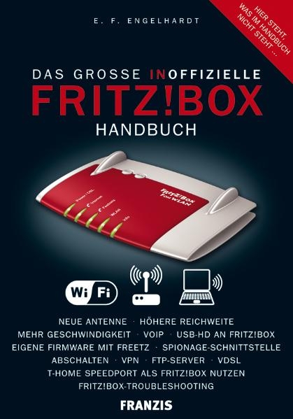 Das große inoffizielle FRITZ!Box-Handbuch - E.F. Engelhardt
