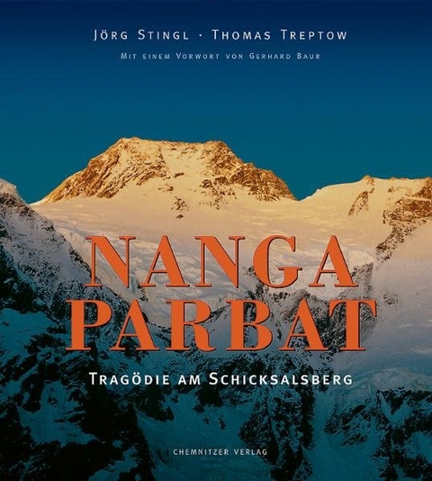 Nanga Parbat - J&ouml;rg Stingl, Thomas Treptow