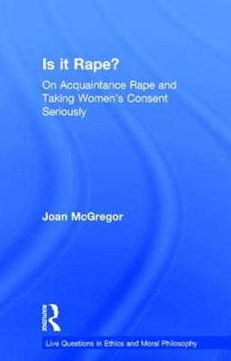 Is it Rape? -  Joan McGregor