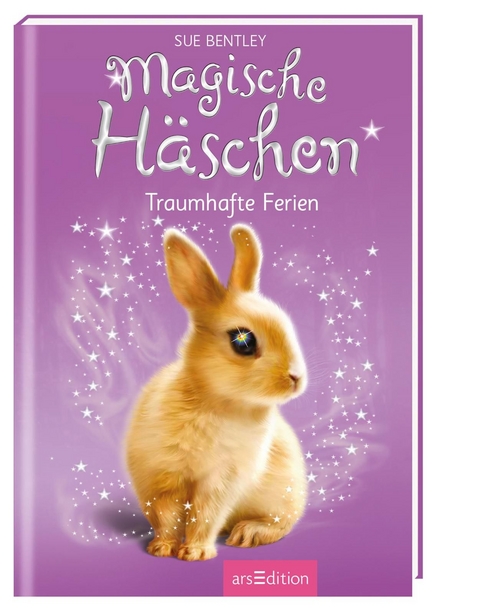 Magische H&auml;schen &ndash; Traumhafte Ferien - Sue Bentley