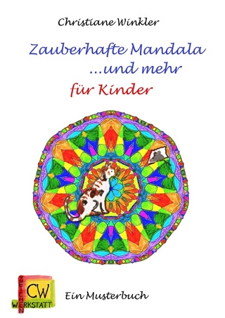 Zauberhafte Mandala und mehr für Kinder