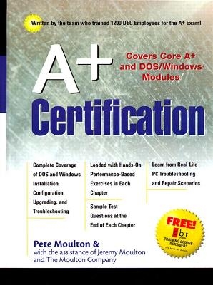 A+ Certification - Pete Moulton