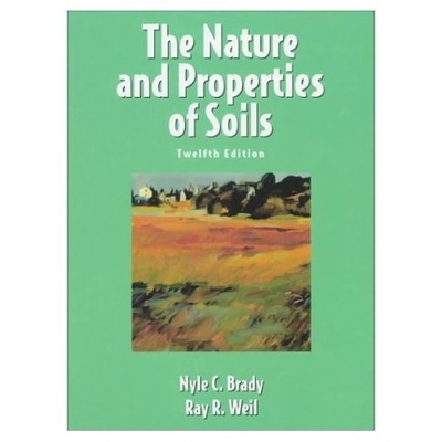 The Nature and Properties of Soils - Nyle C. Brady, Ray R. Weil