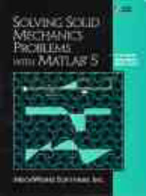 Solvg Mechanics Materials Probs W/Matlab - M. F Golnaraghi, D Boulahbal, R. L Leask