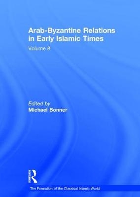 Arab-Byzantine Relations in Early Islamic Times - 