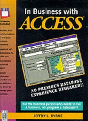 In Business With Access (Bk/Disk) - Jeffry Byrne