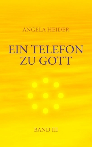 Ein Telefon zu Gott Band 3