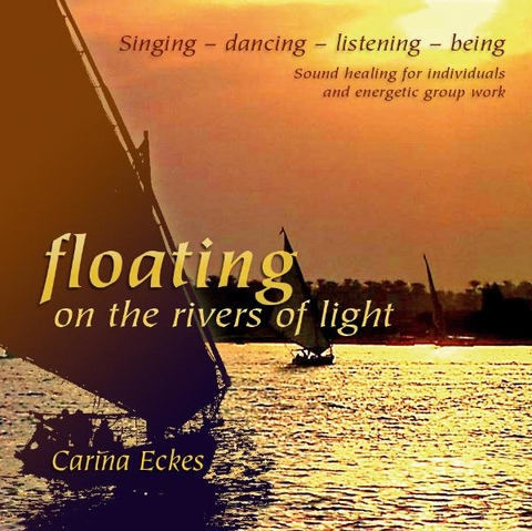 Floating... on the rivers of light - Carina Eckes