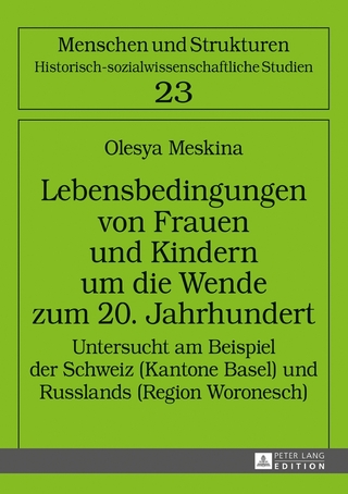 Lebensbedingungen von Frauen und Kindern um die Wende zum 20. Jahrhundert
