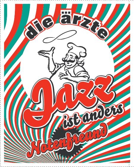Die &Auml;rzte - Jazz ist anders - 
