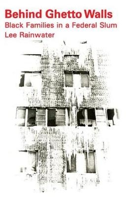 Behind Ghetto Walls -  Michael Novak,  Lee Rainwater