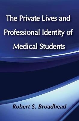 Private Lives and Professional Identity of Medical Students