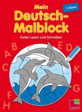 Mein Deutsch-Malblock. 1. Klasse