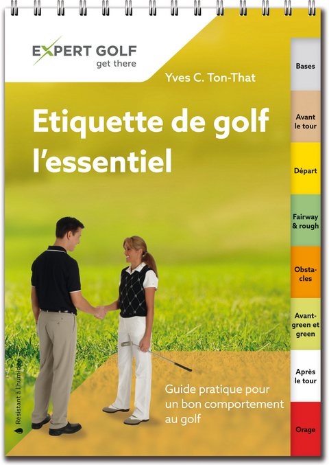 Etiquette de golf, l&rsquo;essentiel - Yves C Ton-That