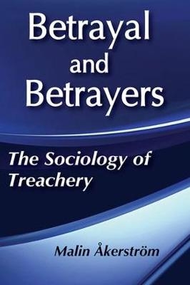 Betrayal and Betrayers -  Malin Akerstrom